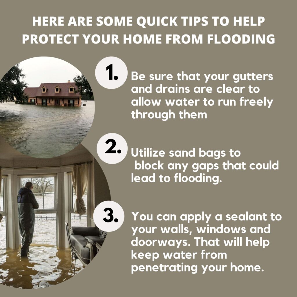 TIPS TO HELP PROTECT YOUR HOMES FROM FLOODING